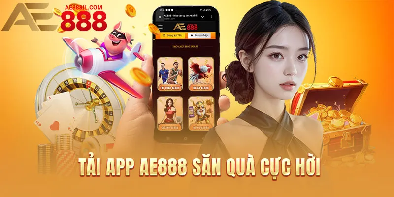 Thực hiện tải ứng dụng của cổng game AE888